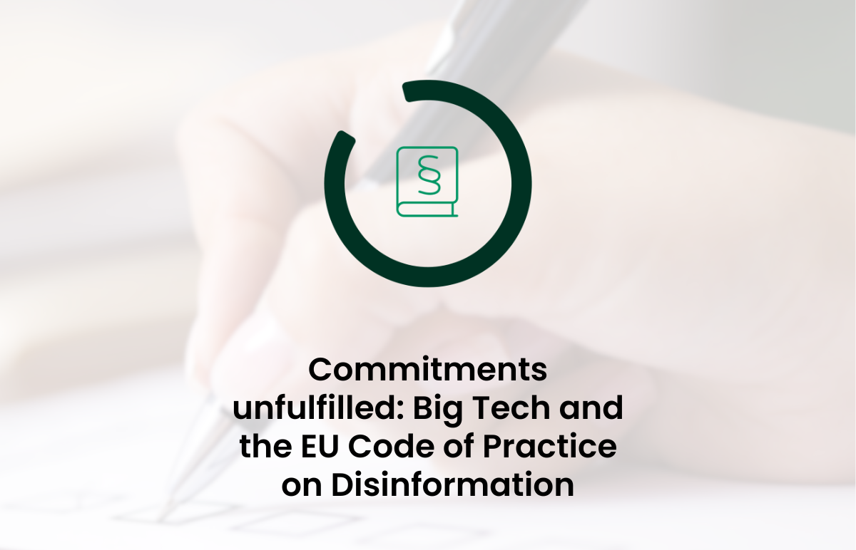 Commitments unfulfilled: Big Tech and the EU Code of Practice on Disinformation