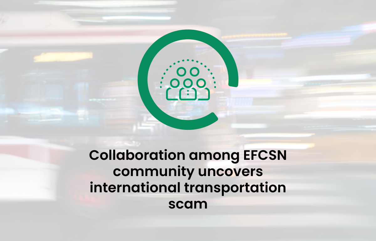 Collaboration among EFCSN community uncovers international transportation scam