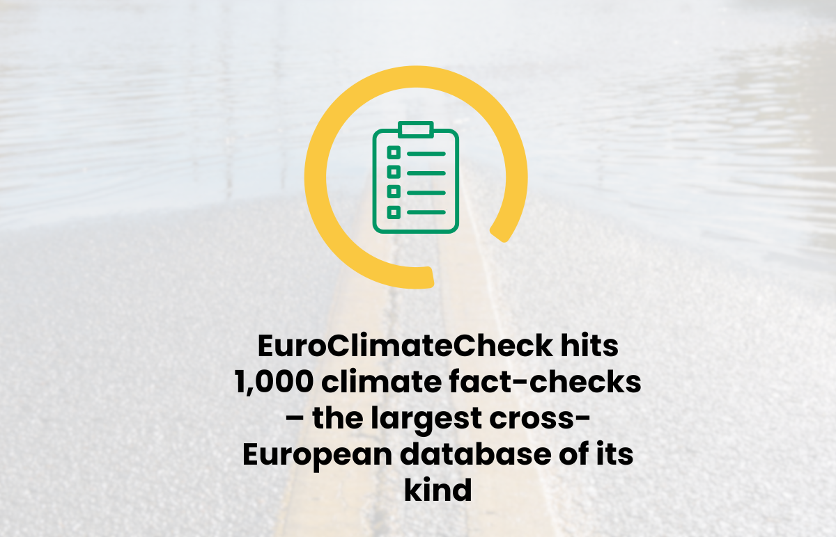 EuroClimateCheck hits 1,000 climate fact-checks – the largest cross-European database of its kind
