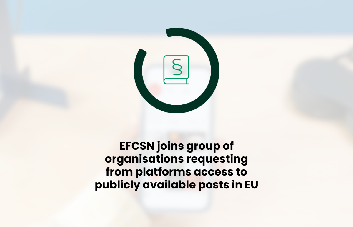 EFCSN joins group of organisations requesting from platforms access to publicly available posts in EU